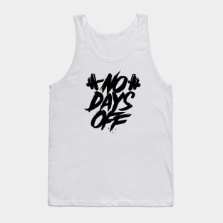 No Days Off Tank Top